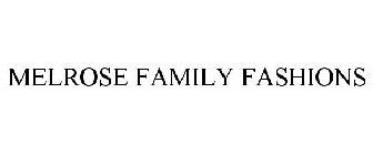 MELROSE FAMILY FASHIONS