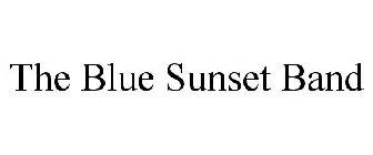 THE BLUE SUNSET BAND