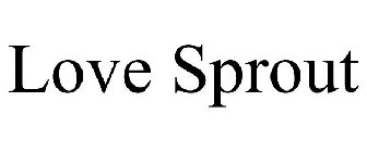 LOVE SPROUT