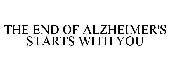 THE END OF ALZHEIMER'S STARTS WITH YOU