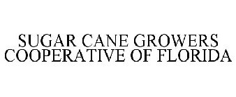 SUGAR CANE GROWERS COOPERATIVE OF FLORIDA