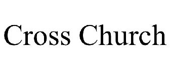 CROSS CHURCH