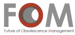 FOM FUTURE OF OBSOLESCENCE MANAGEMENT