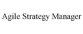 AGILE STRATEGY MANAGER