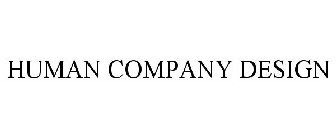 HUMAN COMPANY DESIGN
