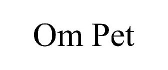 OM PET