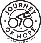 JOURNEY OF HOPE AN ABILITY EXPERIENCE