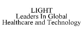LIGHT LEADERS IN GLOBAL HEALTHCARE AND TECHNOLOGY