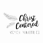 CHRIST CENTERED WOMEN MINISTRIES
