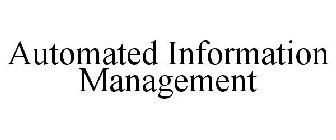 AUTOMATED INFORMATION MANAGEMENT