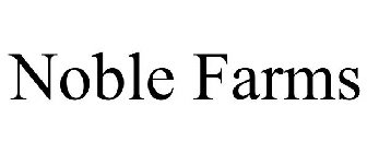 NOBLE FARMS