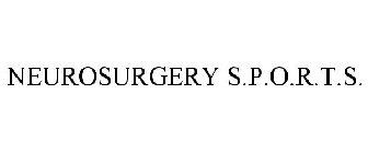 NEUROSURGERY S.P.O.R.T.S.