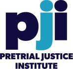 PJI PRETRIAL JUSTICE INSTITUTE