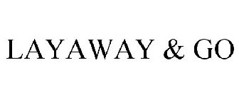 LAYAWAY & GO