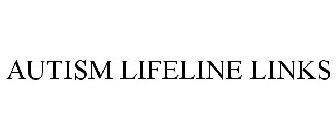 AUTISM LIFELINE LINKS