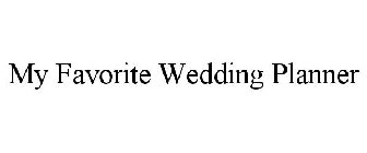 MY FAVORITE WEDDING PLANNER