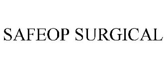 SAFEOP SURGICAL