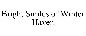 BRIGHT SMILES OF WINTER HAVEN