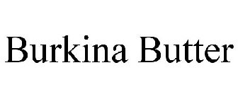 BURKINA BUTTER