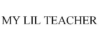 MY LIL TEACHER