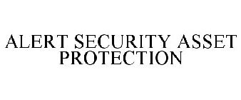 ALERT SECURITY ASSET PROTECTION