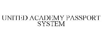 UNITED ACADEMY PASSPORT SYSTEM