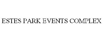 ESTES PARK EVENTS COMPLEX