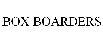 BOX BOARDERS