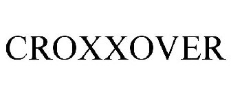 CROXXOVER