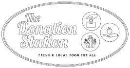 THE DONATION STATION FRESH & LOCAL FOODFOR ALL