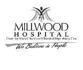 MILLWOOD HOSPITAL CENTER FOR MENTAL HEALTH AND CHEMICAL DEPENDENCY CARE WE BELIEVE IN PEOPLE