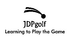 JDP GOLF LEARNING TO PLAY THE GAME