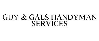 GUY & GALS HANDYMAN SERVICES