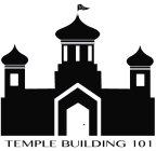 TEMPLE BUILDING 101