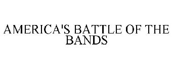 AMERICA'S BATTLE OF THE BANDS