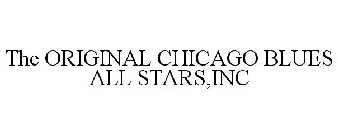 THE ORIGINAL CHICAGO BLUES ALL STARS,INC