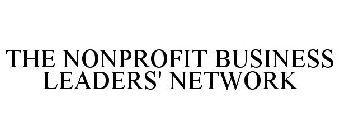 THE NONPROFIT BUSINESS LEADERS' NETWORK