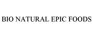 BIO NATURAL EPIC FOODS