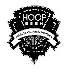 HOOP SESH COMPETITION COLLABORATION COMMUNITY