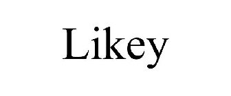 LIKEY
