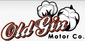 OLD GIN MOTOR CO.