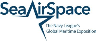 SEA AIRSPACE THE NAVY LEAGUE'S GLOBAL MARITIME EXPOSITION