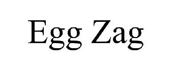 EGG ZAG