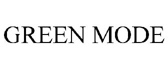GREEN MODE