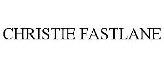 CHRISTIE FASTLANE