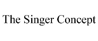 THE SINGER CONCEPT