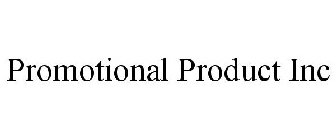 PROMOTIONAL PRODUCT INC