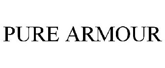 PURE ARMOUR