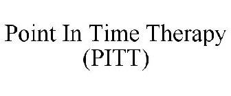 POINT IN TIME THERAPY (PITT)