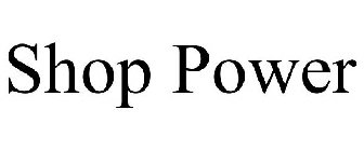 SHOP POWER